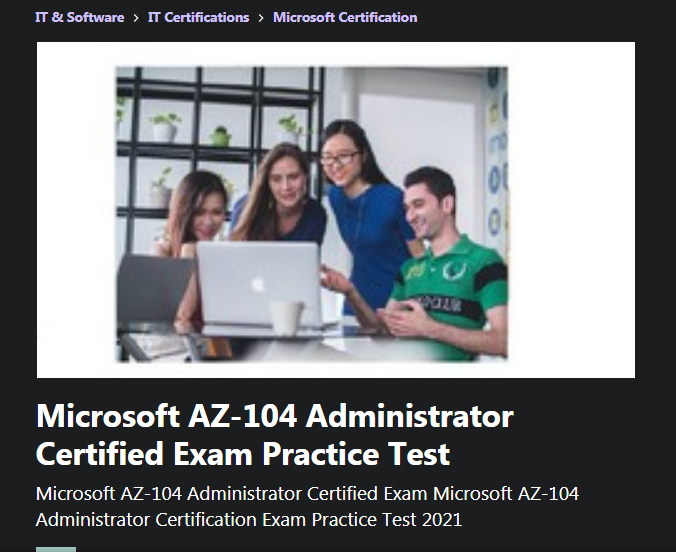Microsoft AZ-104 Administrator Certified Exam Practice Test